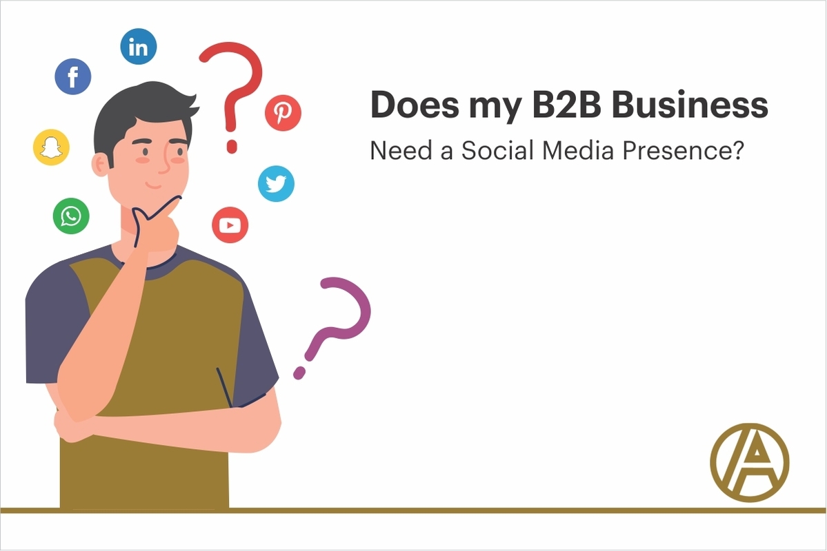 Does my B2B Business need a Social Media Presence?
