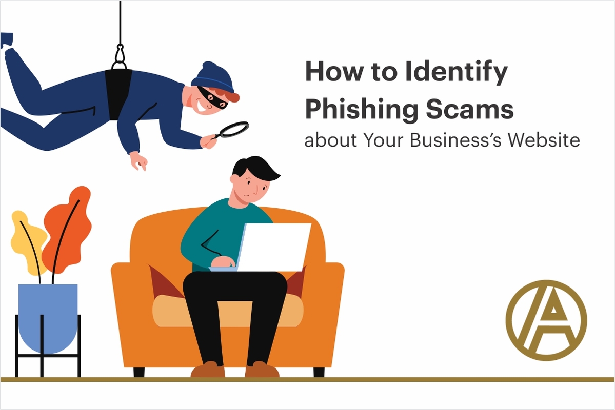 How to Identify Email Phishing Scams about Your Business’s Website